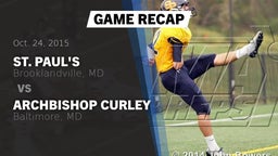 Recap: St. Paul's  vs. Archbishop Curley  2015