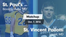 Matchup: St. Paul's High vs. St. Vincent Pallotti  2016