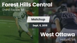Matchup: Forest Hills Central vs. West Ottawa  2019