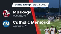 Recap: Muskego  vs. Catholic Memorial 2017