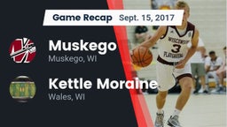 Recap: Muskego  vs. Kettle Moraine  2017