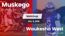 Matchup: Muskego vs. Waukesha West  2018