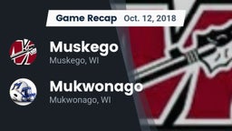 Recap: Muskego  vs. Mukwonago  2018