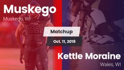 Matchup: Muskego vs. Kettle Moraine  2019