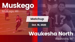 Matchup: Muskego vs. Waukesha North 2020