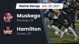 Recap: Muskego  vs. Hamilton  2021