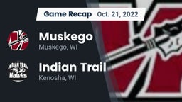 Recap: Muskego  vs. Indian Trail  2022