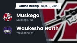 Recap: Muskego  vs. Waukesha North 2023