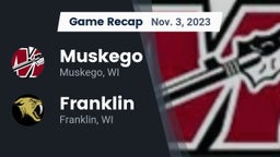 Recap: Muskego  vs. Franklin  2023