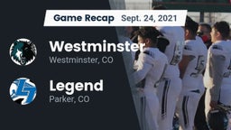 Recap: Westminster  vs. Legend  2021