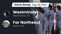 Recap: Westminster  vs. Far Northeast 2022