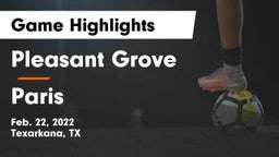 Pleasant Grove  vs Paris  Game Highlights - Feb. 22, 2022