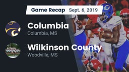 Recap: Columbia  vs. Wilkinson County  2019