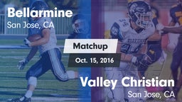 Matchup: Bellarmine vs. Valley Christian  2016