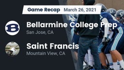 Recap: Bellarmine College Prep  vs. Saint Francis  2021
