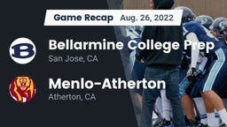 Recap: Bellarmine College Prep  vs. Menlo-Atherton  2022