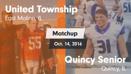 Matchup: United Township vs. Quincy Senior  2016
