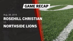 Recap: Rosehill Christian  vs. Northside Lions 2015