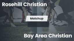 Matchup: Rosehill Christian vs. Bay Area Christian  2016