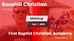 Matchup: Rosehill Christian vs. First Baptist Christian Academy 2016