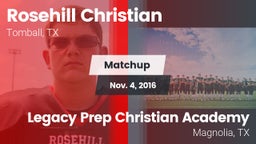 Matchup: Rosehill Christian vs. Legacy Prep Christian Academy 2016
