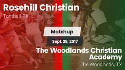 Matchup: Rosehill Christian vs. The Woodlands Christian Academy  2017