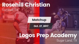 Matchup: Rosehill Christian vs. Logos Prep Academy  2017