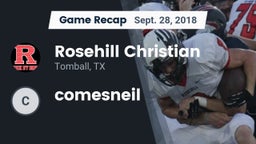 Recap: Rosehill Christian  vs. comesneil  2018