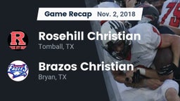 Recap: Rosehill Christian  vs. Brazos Christian  2018
