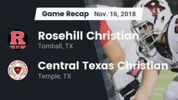 Recap: Rosehill Christian  vs. Central Texas Christian  2018