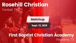 Matchup: Rosehill Christian vs. First Baptist Christian Academy 2019
