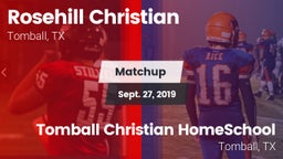 Matchup: Rosehill Christian vs. Tomball Christian HomeSchool  2019