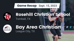 Recap: Rosehill Christian School vs. Bay Area Christian  2023