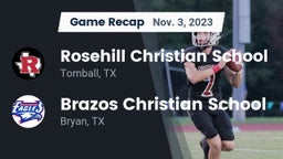 Recap: Rosehill Christian School vs. Brazos Christian School 2023