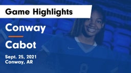 Conway  vs Cabot  Game Highlights - Sept. 25, 2021