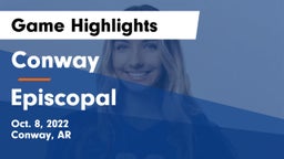 Conway  vs Episcopal Game Highlights - Oct. 8, 2022