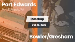 Matchup: Port Edwards vs. Bowler/Gresham 2020