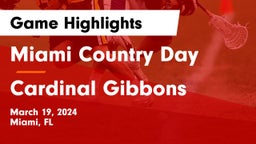 Miami Country Day  vs Cardinal Gibbons  Game Highlights - March 19, 2024