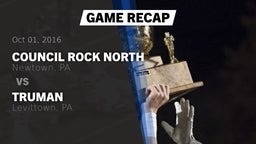 Recap: Council Rock North  vs. Truman  2016