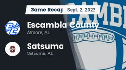 Recap: Escambia County  vs. Satsuma  2022