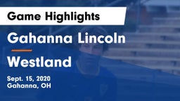 Gahanna Lincoln  vs Westland  Game Highlights - Sept. 15, 2020