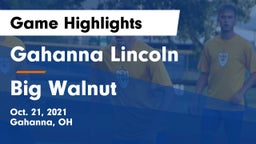 Gahanna Lincoln  vs Big Walnut Game Highlights - Oct. 21, 2021