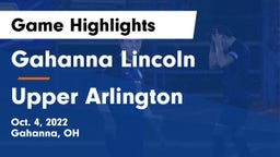 Gahanna Lincoln  vs Upper Arlington  Game Highlights - Oct. 4, 2022