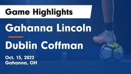 Gahanna Lincoln  vs Dublin Coffman  Game Highlights - Oct. 13, 2022