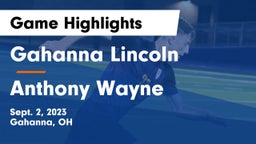 Gahanna Lincoln  vs Anthony Wayne  Game Highlights - Sept. 2, 2023