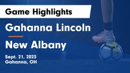 Gahanna Lincoln  vs New Albany  Game Highlights - Sept. 21, 2023
