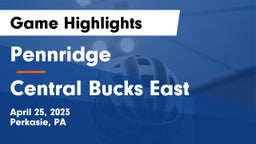 Pennridge  vs Central Bucks East  Game Highlights - April 25, 2023