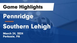 Pennridge  vs Southern Lehigh  Game Highlights - March 24, 2024