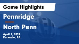 Pennridge  vs North Penn  Game Highlights - April 1, 2024