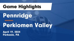 Pennridge  vs Perkiomen Valley  Game Highlights - April 19, 2024
